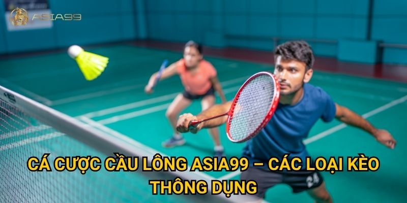 Cá cược cầu lông Asia99 có thật sự dễ thắng cho người yêu thể thao? 2 Cá cược Call of Duty Mobile Asia99 – Các kèo cược thông dụng