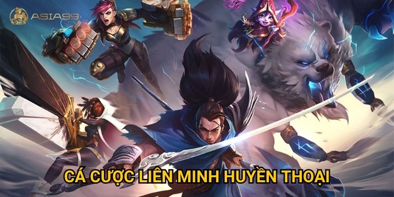 Cá cược Liên Minh Huyền Thoại Asia99 có thực sự dễ thắng cho game thủ?