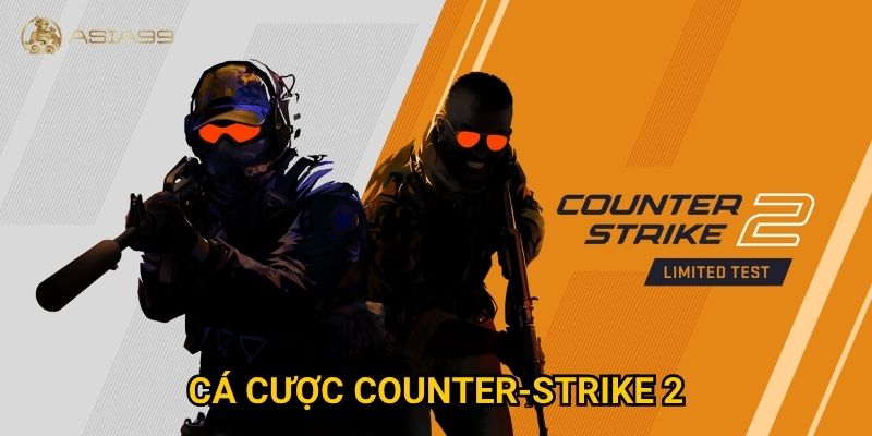 Cá cược Counter-Strike 2 Asia99 có gì mới so với bản cũ?