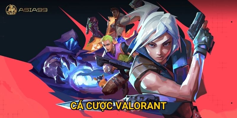 Cá cược Valorant Asia99 có mang lại cơ hội thắng cao cho người chơi?